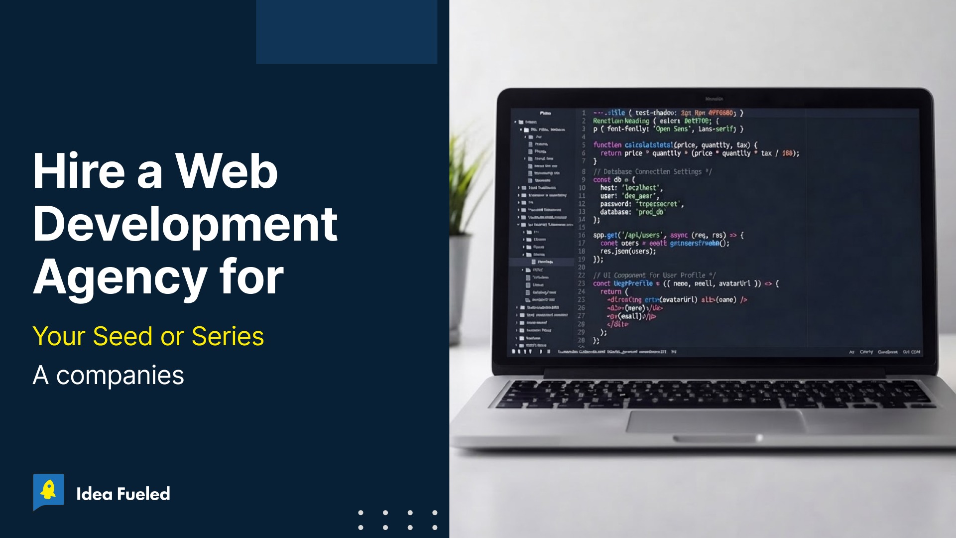 Hire a Web Development Agency for Your Seed or Series A companies